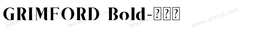 GRIMFORD Bold字体转换